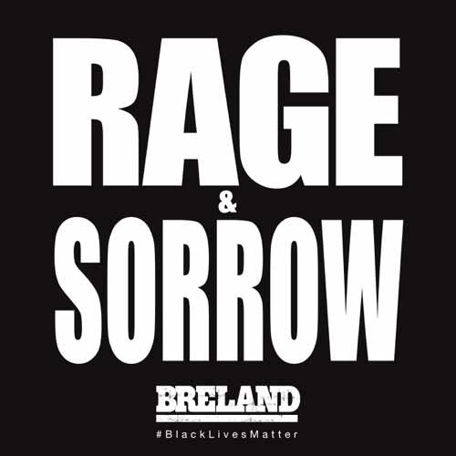 BRELAND Rage & Sorrow