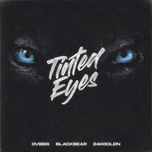 DVBBS, Blackbear, 24kgoldn Tinted Eyes