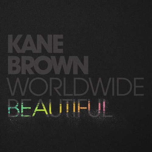 Kane Brown Worldwide Beautiful