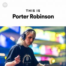 This Is Porter Robinson