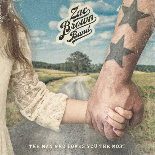 Zac Brown BandThe Man Who Loves You The Most